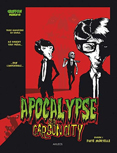 Beispielbild fr Apocalypse sur Carson City, T.1 - Fuite mortelle zum Verkauf von medimops