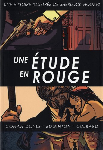Beispielbild fr Sherlock Holmes. Une tude En Rouge : Une Histoire Illustre De Sherlock Holmes zum Verkauf von RECYCLIVRE