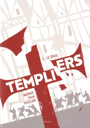 Stock image for Templiers - tome 2 Le Graal (2) Mechner, Jordan; Le uyen, Pham et Puvilland, Alex for sale by Au bon livre