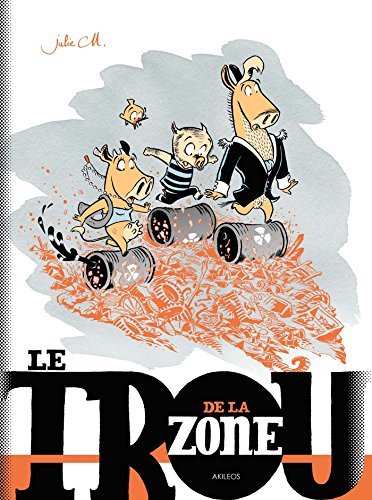 9782355742491: Le Trou de la zone