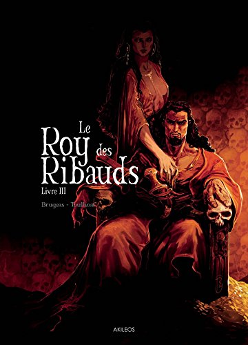 9782355743160: Le Roy des Ribauds T3 (AKI.BD)