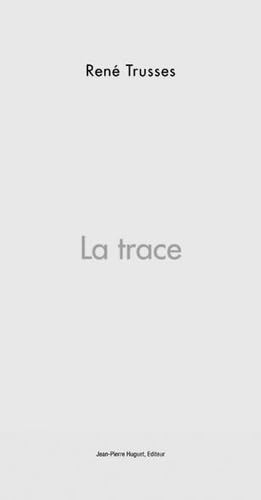 Stock image for La Trace : Rverie (French Edition) for sale by Gallix