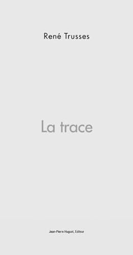 9782355750304: La Trace : Rverie (French Edition)