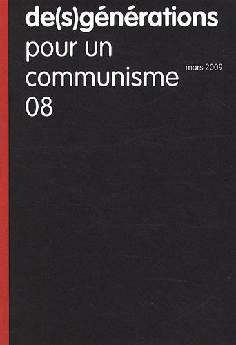 Beispielbild fr pour un communisme. numero 08 (mars 2009) zum Verkauf von Zubal-Books, Since 1961