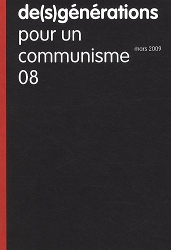 9782355750588: De(s)gnrations, N 8, Mars 2009 : Pour un communisme