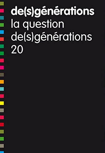 Beispielbild fr De(S)Generations N 20 - la Question de(S)Generations zum Verkauf von medimops