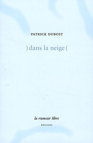 Stock image for Dans la Neige for sale by Le Monde de Kamlia
