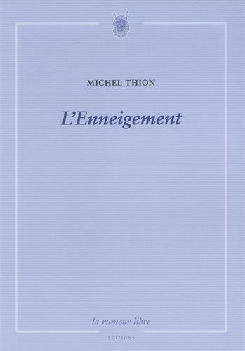 Imagen de archivo de L'Enneigement [Broch] Thion, Michel a la venta por BIBLIO-NET