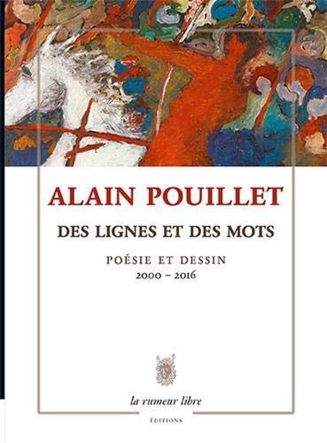 Beispielbild fr Oeuvres Poetiques, Des Lignes Et Des Mots, Poesie Et Dessin 2000-2016 zum Verkauf von Gallix