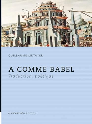 9782355771941: A comme Babel: Traduction, potique