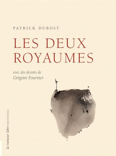 9782355772283: Les deux royaumes: avec des dessins de Grgoire Fournier