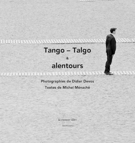 Stock image for Tango-Talgo & alentours for sale by Gallix