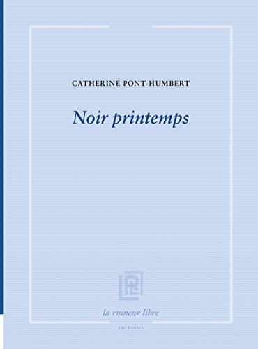 Beispielbild fr Noir printemps zum Verkauf von Gallix