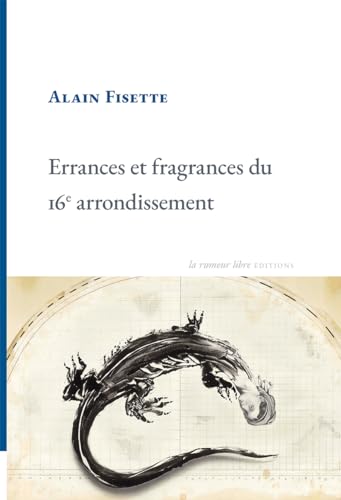 9782355773525: Errances et fragrances du 16e arrondissement