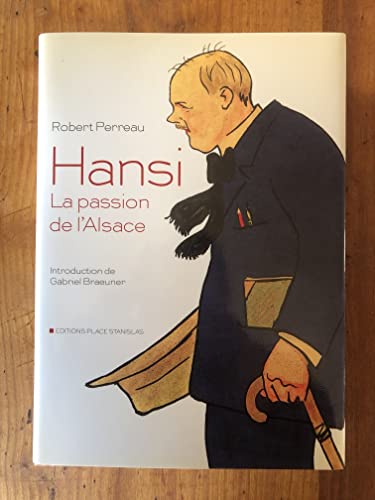 Beispielbild fr Hansi, la passion de l Alsace zum Verkauf von Versandantiquariat Ursula Ingenhoff