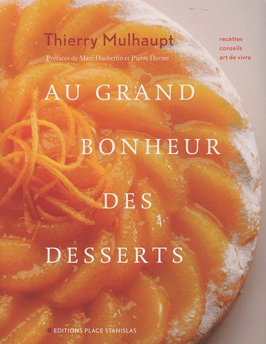 Beispielbild fr Au grand bonheur des desserts zum Verkauf von medimops