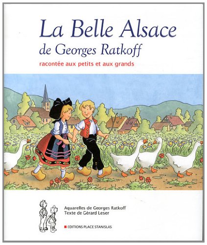 Beispielbild fr La belle Alsace de Georges Ratkoff zum Verkauf von medimops