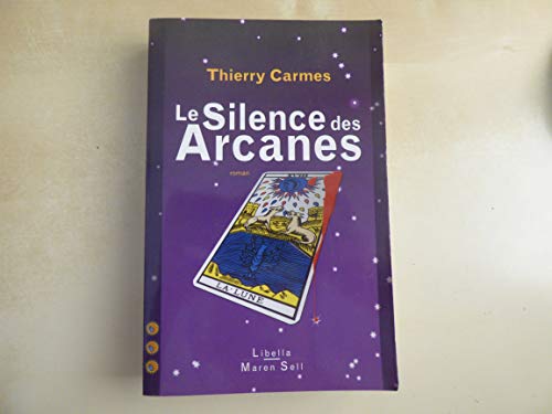 Stock image for Le silence des arcanes (0000) for sale by Lioudalivre