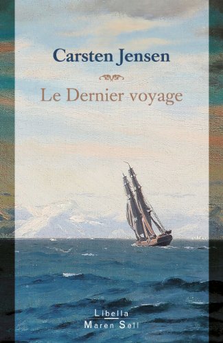 Stock image for Le dernier voyage - Carsten Jensen for sale by Book Hmisphres