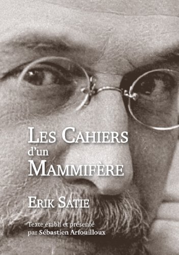 Les Cahiers d'un MammifÃ¨re (9782355830280) by Satie, Erik