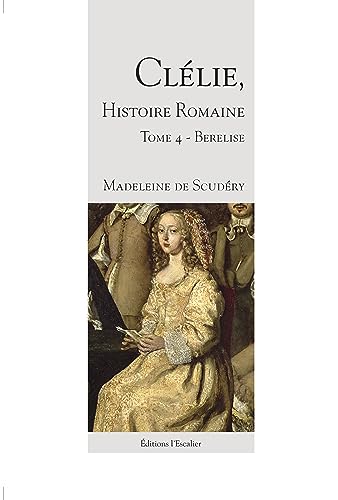 Beispielbild fr Cllie, histoire romaine - Tome 4 - Berelise zum Verkauf von Gallix