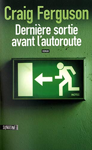 Stock image for DERNIERE SORTIE AVANT L'AUTOROUTE for sale by Ammareal