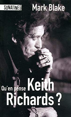 Stock image for QU'EN PENSE KEITH RICHARDS ? for sale by Ammareal