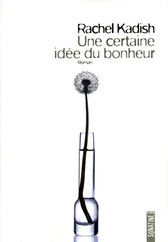 Stock image for Une certaine ide du bonheur for sale by Ammareal