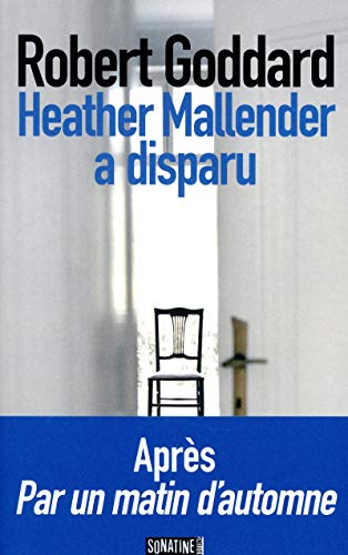 Beispielbild fr HEATHER MALLENDER A DISPARU [Paperback] GODDARD, Robert and ORSOT COCHARD, Catherine zum Verkauf von LIVREAUTRESORSAS