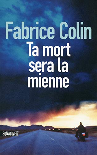 Ta mort sera la mienne (9782355841798) by Colin, Fabrice