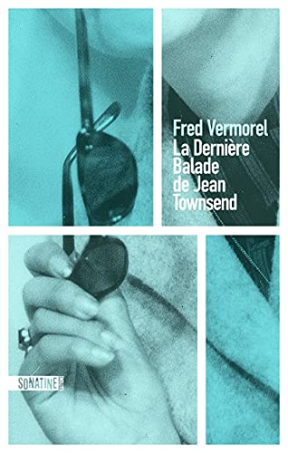 9782355848643: La Dernire Balade de Jean Townsend