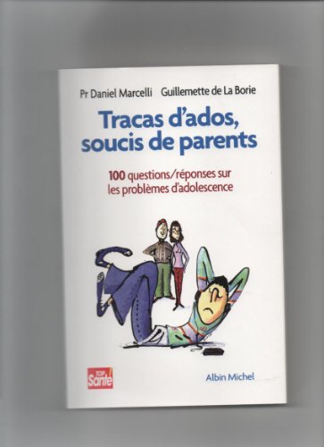 Imagen de archivo de Tracas d'ados, soucis de parents a la venta por Librairie Th  la page