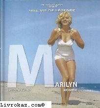 Stock image for MARILYN MONROE - UNE VIE DE LEGENDE for sale by Ammareal