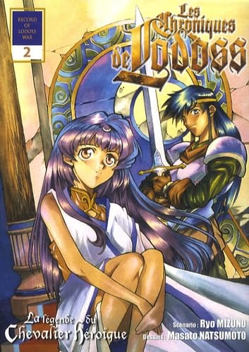 Les chroniques de Lodoss, Tome 2: La LÃ©gende du Chevalier HÃ©ro"ique (9782355920431) by [???]