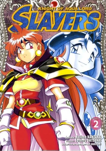 Slayers The Knight of Aqua Lord, Tome 2 (French Edition) (9782355920493) by Tommy Ohtsuka Rui Araizumi Hajime Kanzaka; Tommy Ohtsuka