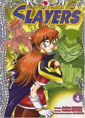 Slayers The Knight of Aqua Lord, Tome 4 (French Edition) (9782355920714) by Tommy Ohtsuka Rui Araizumi Hajime Kanzaka