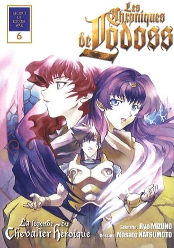 Les Chroniques de la Guerre de Lodoss, Tome 6: La lÃ©gende du Chevalier hÃ©ro"ique (9782355920899) by Masato Natsumoto Ryo Mizuno