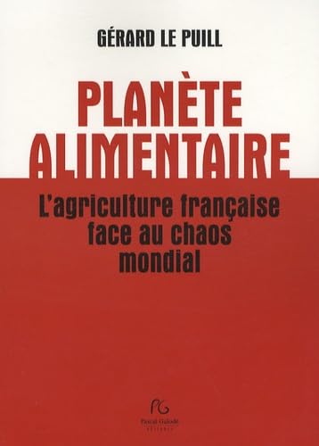 Imagen de archivo de Plante alimentaire : L'agriculture franaise face au chaos mondial a la venta por Solibri