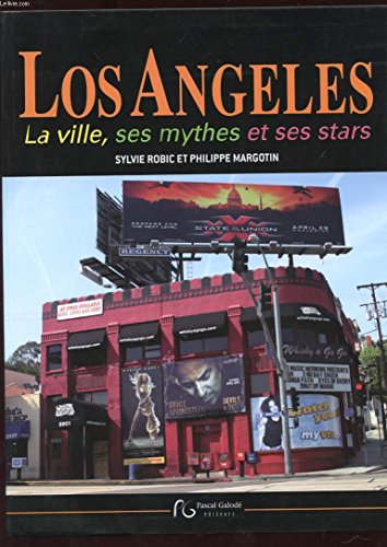 Imagen de archivo de Los Angeles: La ville, ses mythes et ses stars a la venta por Ammareal
