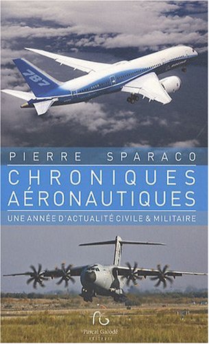 Stock image for Chroniques aronautiques Sparaco, Pierre for sale by BIBLIO-NET