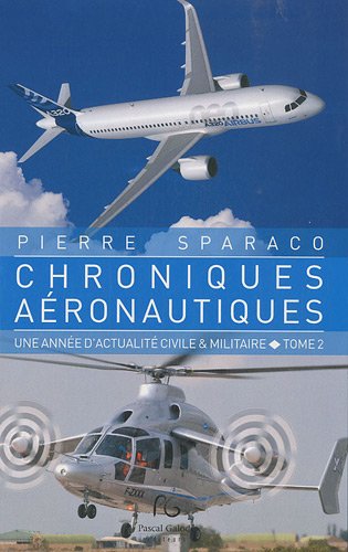 Beispielbild fr Chroniques aronautiques: Tome 2 Sparaco, Pierre zum Verkauf von BIBLIO-NET