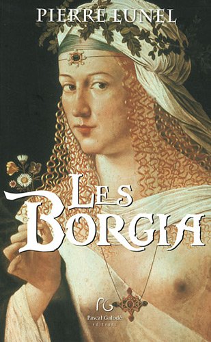 Beispielbild fr Les Borgia zum Verkauf von Ammareal