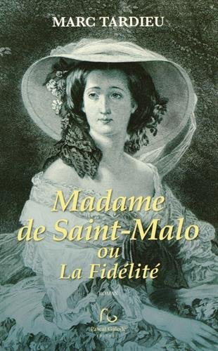 Stock image for Madame de Saint-Malo ou La fidlit for sale by medimops