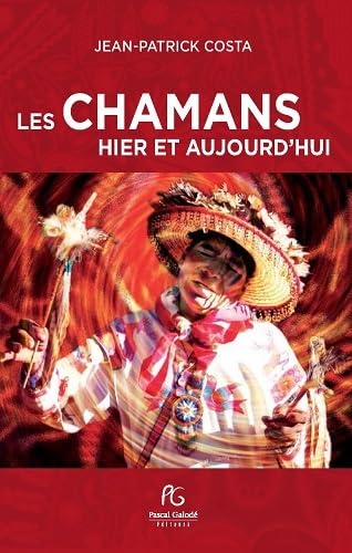 Stock image for Les Chamans Hier Et Aujourd'hui : Mieux Connatre Le Chamanisme for sale by RECYCLIVRE