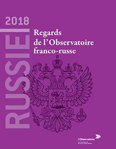 Beispielbild fr Russie 2018: Regards de l'Observatoire franco-russe zum Verkauf von Ammareal
