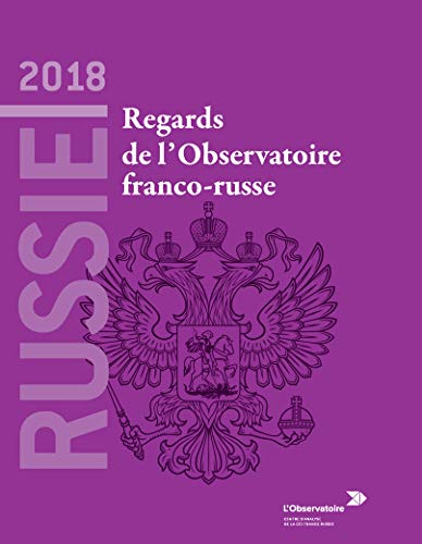 Stock image for Russie 2018: Regards de l'Observatoire franco-russe for sale by Ammareal