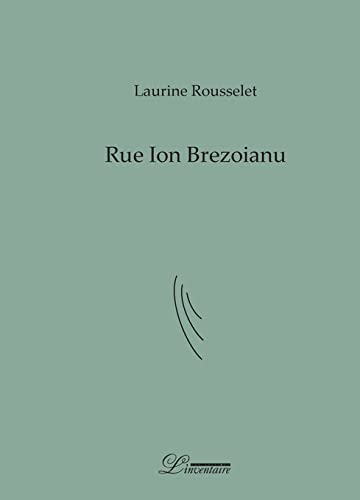 Beispielbild fr Rue Ion Brezoianu: Pome-fleuve zum Verkauf von Gallix