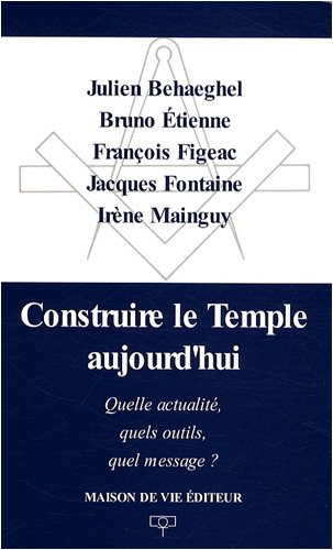 Beispielbild fr Construire le Temple aujourd'hui : Quelle actualit, quels outils, quel message ? zum Verkauf von medimops