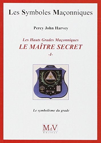 Le maÃ®tre secret (tome 1) (Symboles MaÃ§onnique) (9782355990731) by Harvey, John Percy