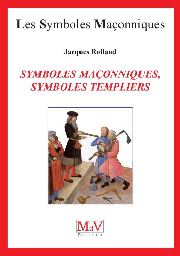 Beispielbild fr Symboles maconniques, symboles templiers zum Verkauf von Revaluation Books